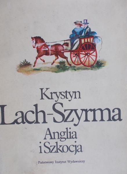 Lach– Szyrma Krystyn - Anglia i Szkocja