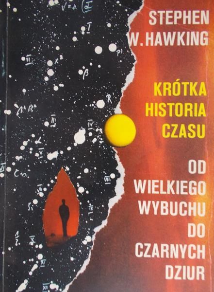 Hawking Stephen W. - Krótka historia czasu. Od wielkiego wybuchu do czarnych dziur