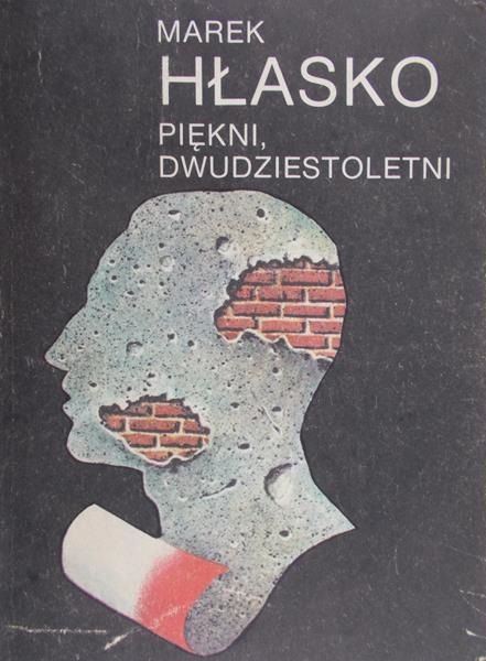 Hłasko  Marek - Piękni dwudziestoletni