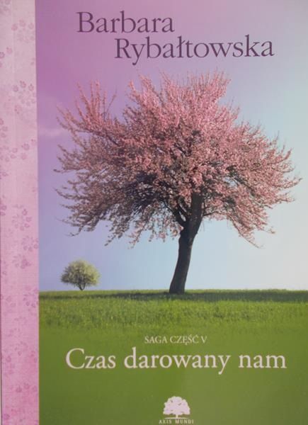 Rybałtowska Barbara - Czas darowany nam
