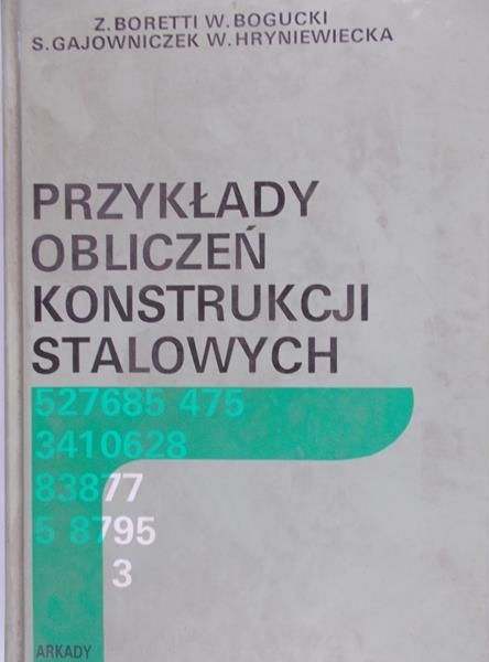 Boretti Z. - Przykłady obliczeń konstrukcji stalowych