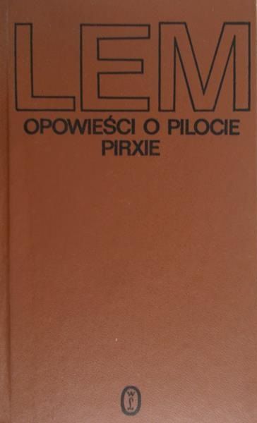 Lem Stanisław - Opowieści o pilocie Pirxie