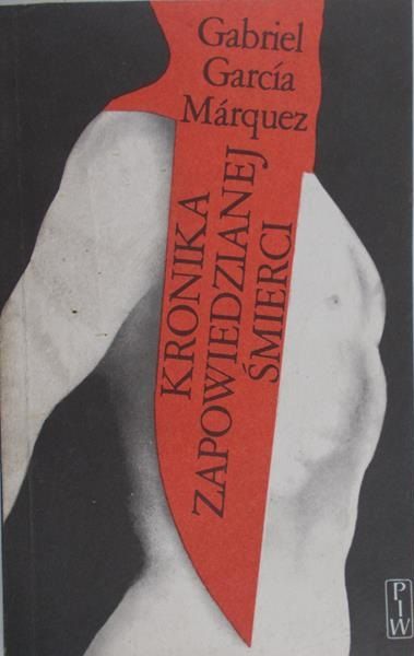 Marquez Garcia Gabriel - Kronika zapowiedzianej śmierci