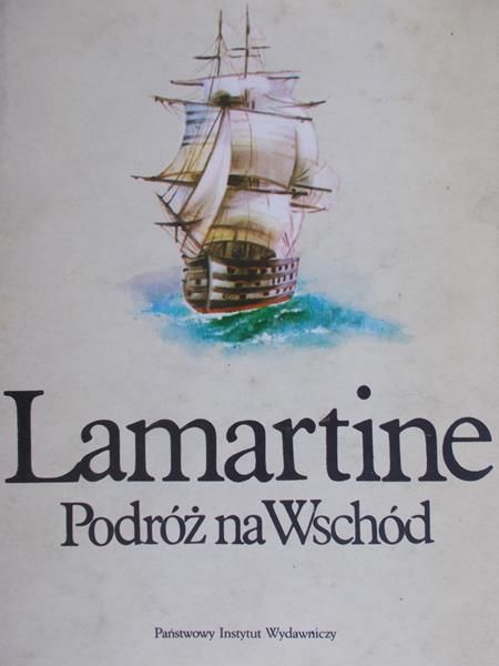 Lamartine - Podróż na Wschód