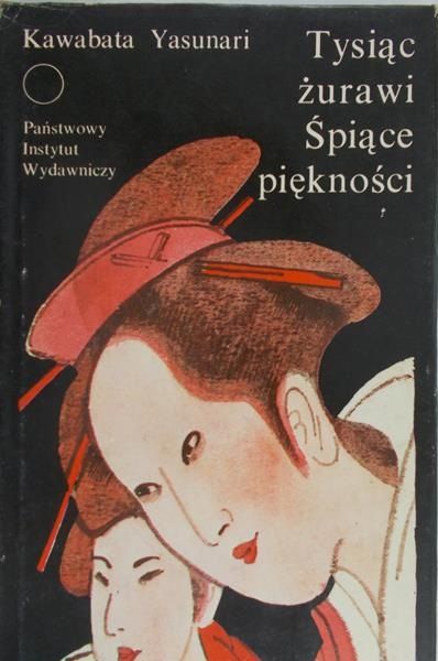 Yasunari Kawabata - Tysiąc żurawi. Śpiące piękności