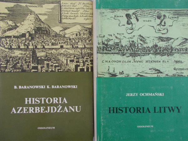 Baranowski K. - Historia Azerbejdżanu/ Historia Litwy, Zestaw