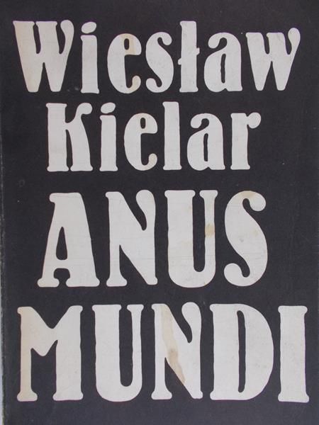 Kielar Wiesław - Anus mundi