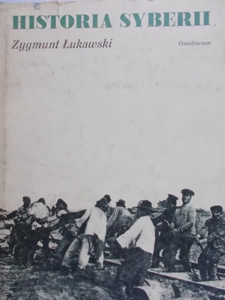 Łukawski Zygmunt - Historia Syberii