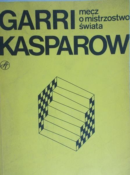Kasparov Garri - Mecz o mistrzostwo świata