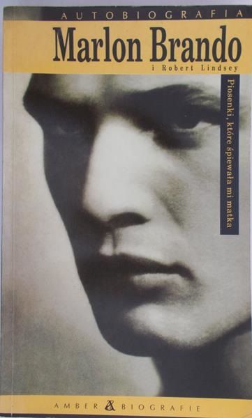 Brando Marlon - Autobiografia: Piosenki, które śpiewała mi matka