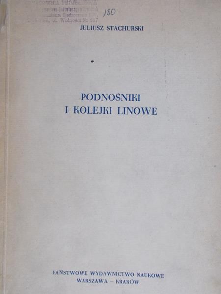 Stachurski Juliusz - Podnośniki i kolejki linowe