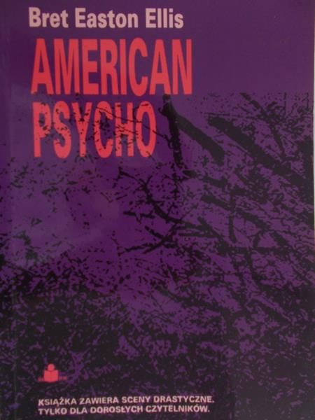 Ellis  Bret Easton  - American Psycho
