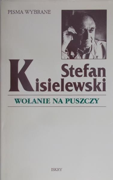 Kisielewski Stefan - Wołanie na puszczy