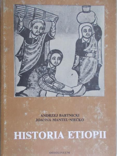 Bartnicki Andrzej - Historia Etiopii
