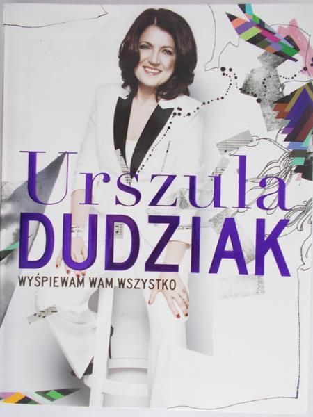Dudziak Urszula - Wyśpiewam wam wszystko