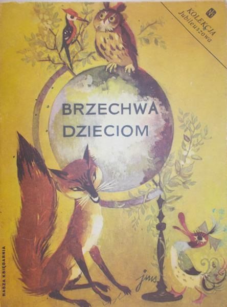 Brzechwa Jan - Brzechwa dzieciom