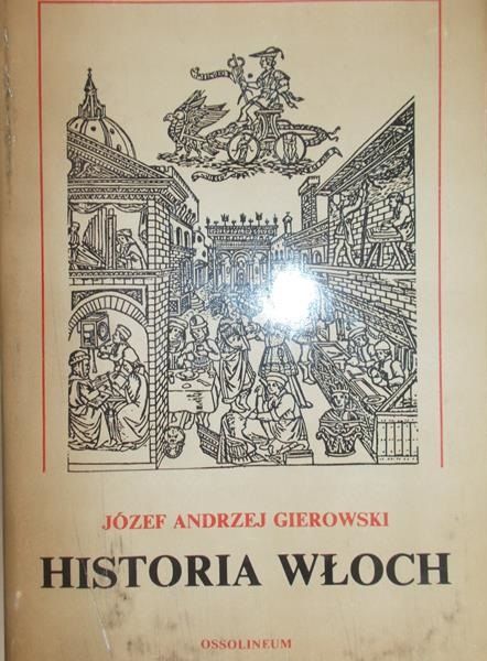 Gierowski Józef Andrzej - Historia Włoch