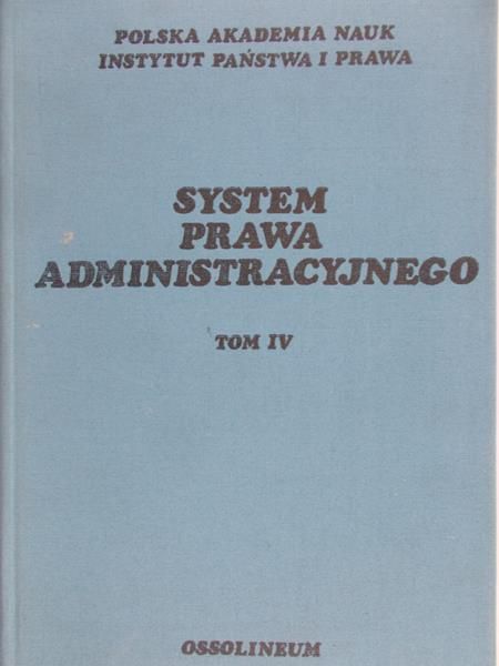 Rabska Teresa ( red.) - System prawa administracyjnego tom IV