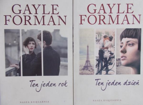 Forman Gayle - Ten jeden dzień / Ten jeden rok