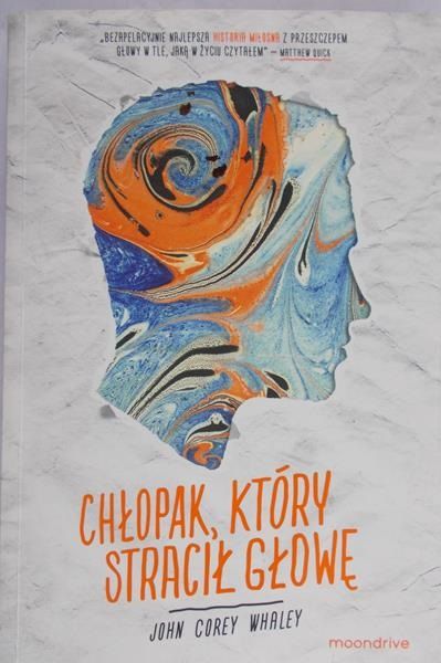 Whaley John Corey - Chłopak, który stracił głowę