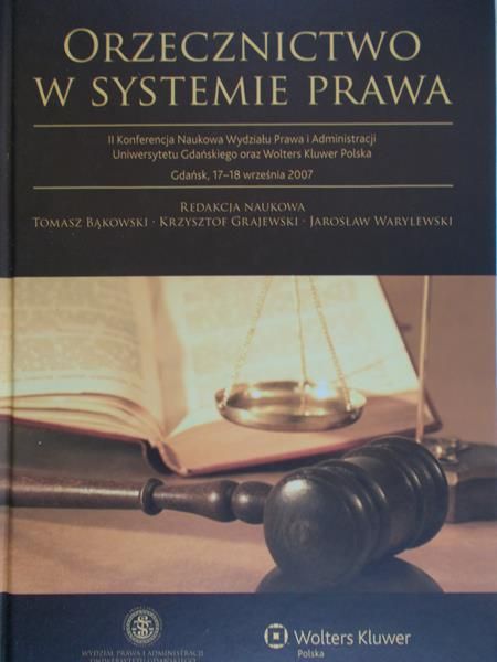 Bąkowski Tomasz - Orzecznictwo w systemie prawa
