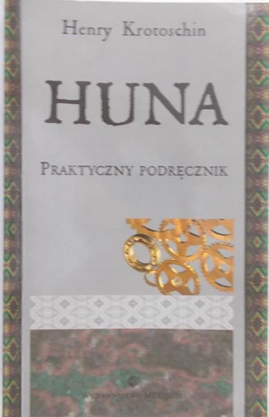 Krotoschin Henry - Huna praktyczny podręcznik