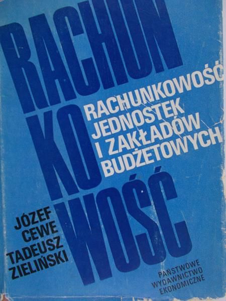 Cewe Józef - Rachunkowość jednostek i zakładów budżetowych