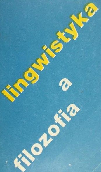 Stanosz Barbara - Lingwistyka a filozofia