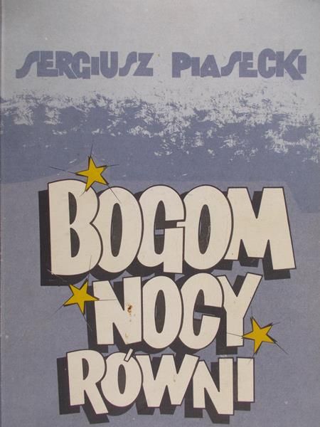Piasecki Sergiusz - Bogom nocy równi