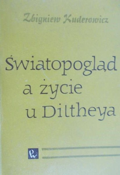Światopogląd a życie u Diltheya