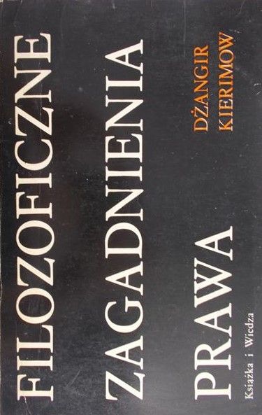 Kierimow Dżangir - Filozoficzne zagadnienia prawa