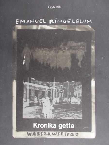 Ringelblum Emanuel - Kronika getta warszawskiego