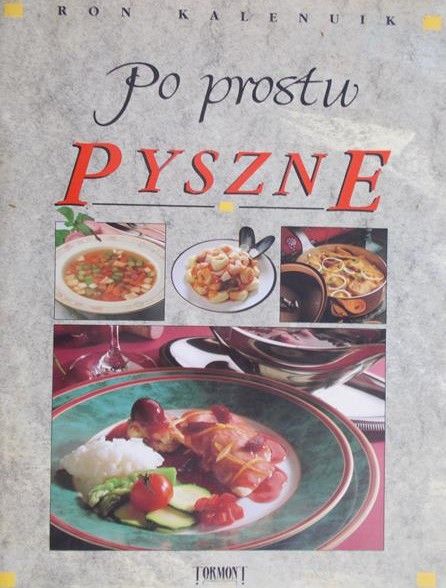 Kalenuik Ron - Po prostu pyszne