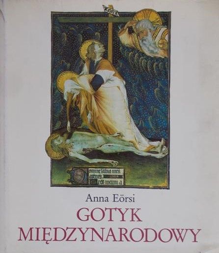 Eorsi Anna - Gotyk międzynarodowy