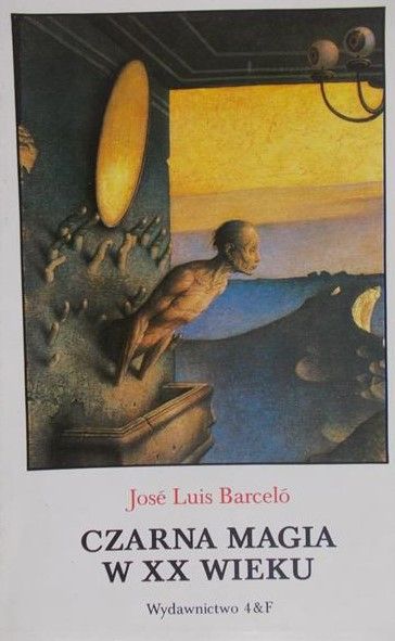 Barcelo Jose Luis - Czarna magia w XX wieku