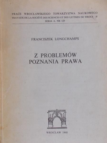Longchamps Franciszek - Z problemów poznania prawa