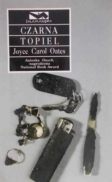 Oates Carol Joyce - Czarna topiel