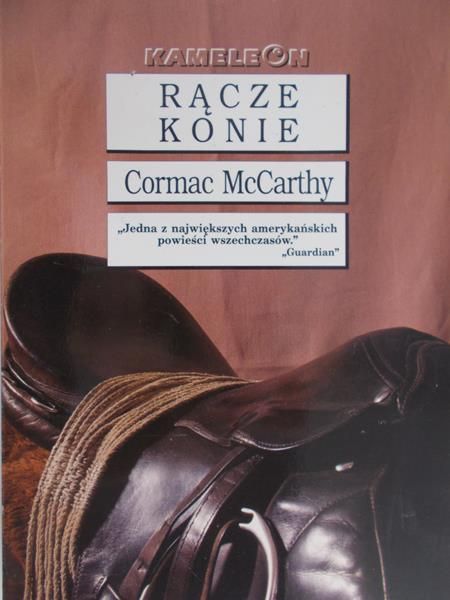 McCarthy Cormac - Rącze konie