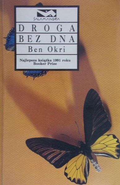 Okri Ben - Droga bez dna