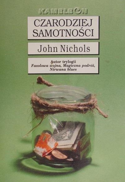 Nichols John - Czarodziej samotności