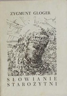 Gloger Zygmunt - Słowianie starożytni, Miniatura