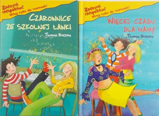 Brezina Thomas - Czarownice ze szkolnej ławki /Więcej czadu dla mamy