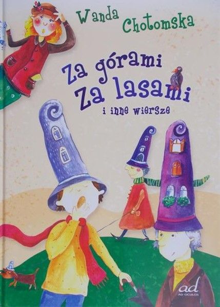 Chotomska Wanda - Za górami za lasami i inne wiersze
