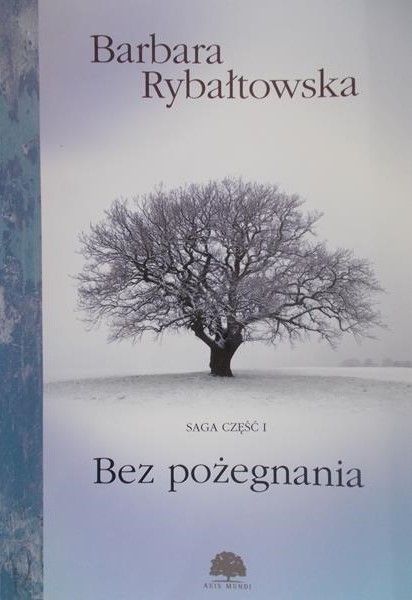Rybałtowska Barbara - Bez pożegnania