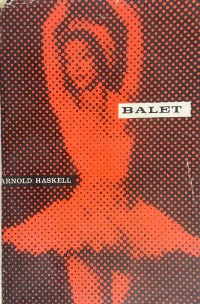 Haskell Arnold  - Balet