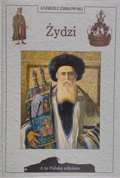 Żbikowski Andrzej - Żydzi