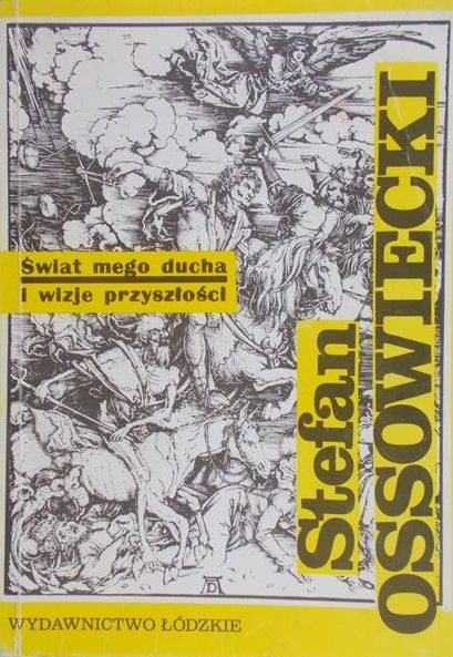 Ossowiecki Stefan  - Świat mega ducha i wizje przyszłości