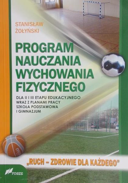 Żołyński Stanisław - Program nauczania wychowania fizycznego