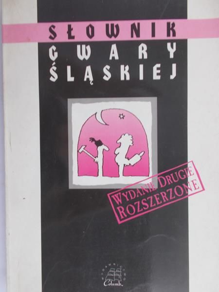 Czajkowski Andrzej - Słownik gwary śląskiej
