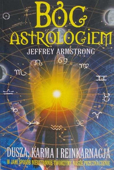 Armstrong Jeffrey - Bóg astrologiem